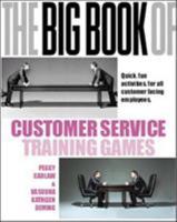 The Big Book of Customer Service Training Games (Big Book of Business Games)