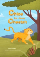 Chloe the Clumsy Cheetah 1739671309 Book Cover