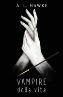 Vampire Della Vita 1968775390 Book Cover