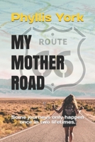 My Mother Road: Route 66 Edition B083XTGHBM Book Cover
