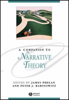 A Companion to Narrative Theory (Blackwell Companions to Literature and Culture) 1405184388 Book Cover