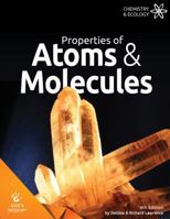 Properties of Atoms & Molecules (God's Design for Life) 1626914710 Book Cover