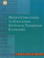 Hidden Challenges to Education Systems in Transition Economies (Environmentally & Socially Sustainable Development: Rural Development) 0821348132 Book Cover