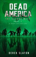 Dead America - The Second Week Part One - 6 Book Collection 1945294388 Book Cover