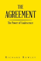 The Agreement: The Power of Coalescence 166988175X Book Cover