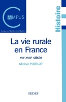 La vie rurale en France (XVIe-XVIIIe) 2718191635 Book Cover