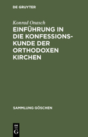 Einf�hrung in die Konfessionskunde der orthodoxen Kirchen 3110062801 Book Cover