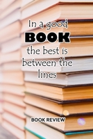 Book Review: In A Good Book The Best Is Between The Lines 1688774882 Book Cover