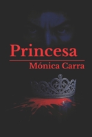 Princesa (Spanish Edition) B0F7GCNZYP Book Cover
