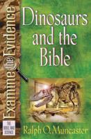 Dinosaurs and the Bible (Examine the Evidence) 0736909060 Book Cover