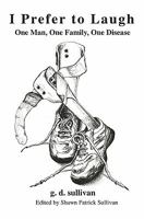 I Prefer to Laugh 1442122870 Book Cover