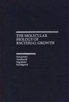 Molecular Biology of Bacterial Growth 0867200499 Book Cover