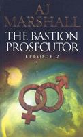 The Bastion Prosecutor - Episode 2 0955188652 Book Cover