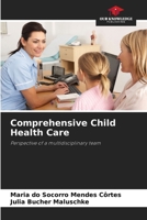 Comprehensive Child Health Care 6209423507 Book Cover