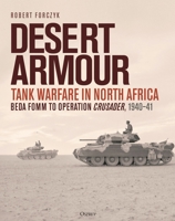 Desert Armour: Tank Warfare in North Africa, 1940-43 1472851889 Book Cover