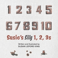 Susie's Silly 1, 2, 3s 1035835371 Book Cover