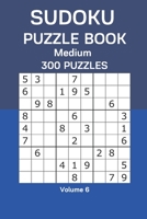 Sudoku Puzzle Book Medium: 300 Puzzles Volume 6 B08DPSRP2G Book Cover