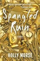 Spangled Ruin 0991327292 Book Cover