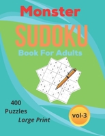 Monster sudoku puzzles book for adults large print: 400 medium levels big sudoku book for beginner fun sudoku book vol-3 null Book Cover