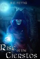 Rise of the Cierstos: End of the Reign 1548125733 Book Cover
