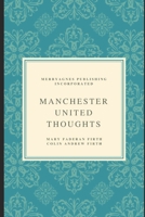 Manchester United Thoughts B088N519FY Book Cover