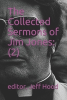 The Collected Sermons of Jim Jones:: 2 B086Y4F6F9 Book Cover