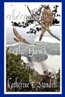The Falcon and the Hawk 0982917740 Book Cover