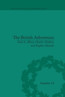 The British Arboretum: Trees, Science and Culture in the Nineteenth Century 0822966204 Book Cover