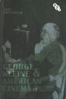 George Kleine and American Cinema: The Movie Business and Film Culture in the Silent Era 1844577694 Book Cover