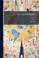 Matapariksha: An Examination of Religions, Volume 2... 1272747492 Book Cover