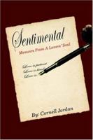 Sentimental: Memoirs From A Lovers' Soul 1420844326 Book Cover