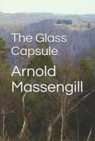 The Glass Capsule 1729328792 Book Cover
