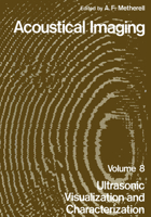 Proceedings of the Eighth International Symposium on Acoustical Holography and Imaging, Held in Key Biscayne, Florida, May 29-June 2, 1978 1461329450 Book Cover