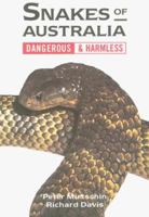 Snakes of Australia: Dangerous and Harmless 0855722096 Book Cover