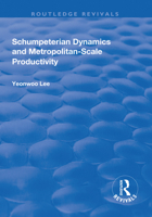Schumpeterian Dynamics and Metropolitan-Scale Productivity (Bruton Center for Development Studies) 1138718904 Book Cover