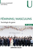 Féminins / Masculins - 3e éd. - Sociologie du genre: Sociologie du genre 2200626843 Book Cover