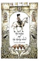 The Prince and the Thorny Wood 0984796312 Book Cover