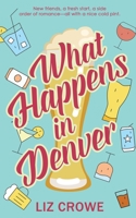 What Happens in Denver 1509238859 Book Cover