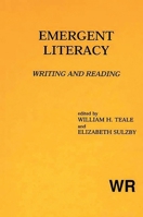 Emergent Literacy: Writing and Reading (Writing Research Series, Vol 6) 0893913855 Book Cover