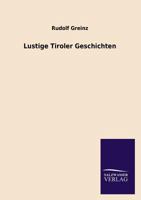 Lustige Tiroler Geschichten 3846042803 Book Cover