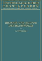 Botanik Und Kultur Der Baumwolle: Chemie Der Baumwollpflanze 3662343916 Book Cover