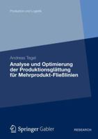 Analyse Und Optimierung Der Produktionsglattung Fur Mehrprodukt-Fliesslinien: Eine Studie Zum Lean-Production-Konzept 3834935867 Book Cover