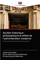 Soutien historique-philosophique et effets de l'administration moderne: L'administration et sa base philosophique 620282784X Book Cover