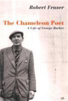 The Chameleon Poet: a Life of George Baker 0712691715 Book Cover