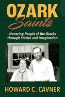 Ozark Saints: Honoring People of the Ozarks through Stories and Imagination 195602770X Book Cover