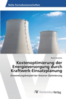 Kostenoptimierung der Energieversorgung durch Kraftwerk-Einsatzplanung 3639473868 Book Cover