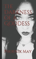 The Darkness of a Goddess B08ZBZPWZX Book Cover