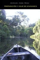 Preparación y Viaje de Ayahuasca B08YQFW8PQ Book Cover