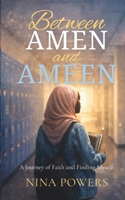 Between Amen and Ameen B0GL7GH1Z3 Book Cover