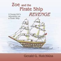 Zoe and the Pirate Ship Revenge 1632930234 Book Cover